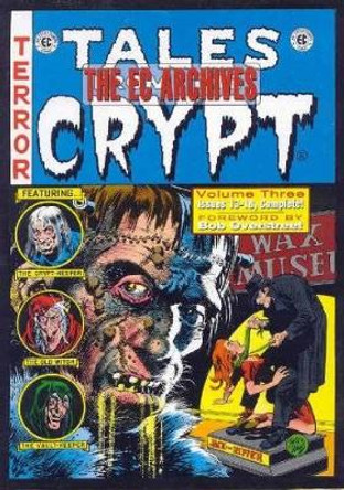 The EC Archives: Tales From The Crypt Volume 3 Bill Gaines 9781603600118