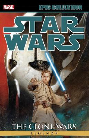 Star Wars Legends Epic Collection: The Clone Wars Vol. 4 Chris Cerasi 9781302932305