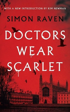 Doctors Wear Scarlet (Valancourt 20th Century Classics) Simon Raven 9781948405560