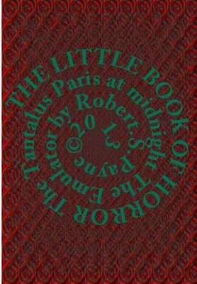 The Little Book of Horror by MR Robert Stephen Payne