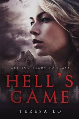 Hell's Game by Teresa Lo