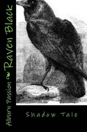 Raven Black Alburn Passion 9781493747221