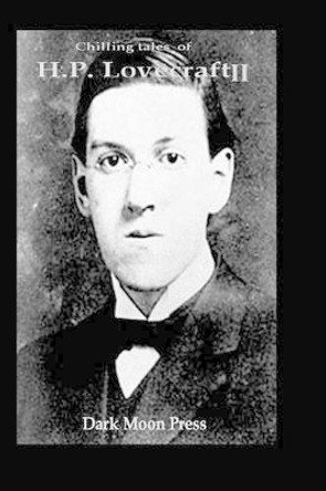 Chilling Tales of HP Lovecraft II Corvis Nocturnum 9781466345706