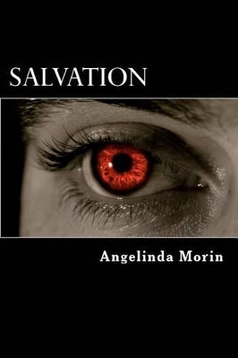 Salvation: A Liberty Alexander Novel Angelinda Morin 9781466378919