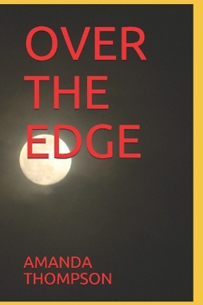 Over the Edge Amanda Thompson 9781707175772