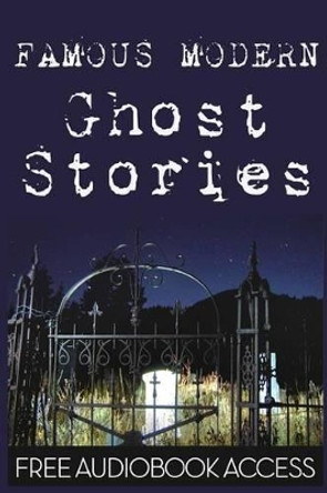 Famous Modern Ghost Stories Magnolia Books 9781484969793