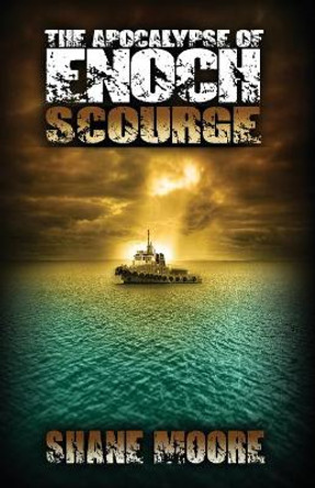 The Apocalypse of Enoch - Scourge by Edward Gehlert