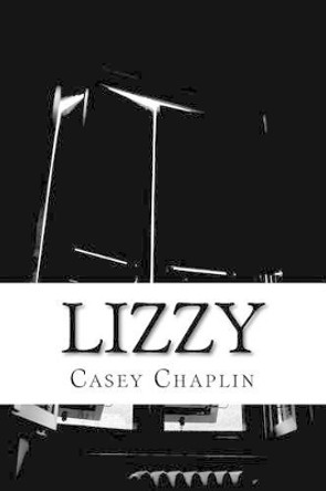 Lizzy Casey Chaplin 9781489517333