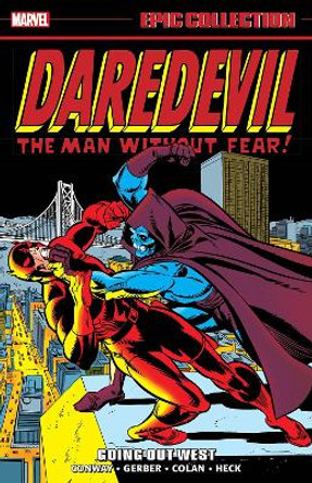 Daredevil Epic Collection: Going Out West Gerry Conway 9781302933555
