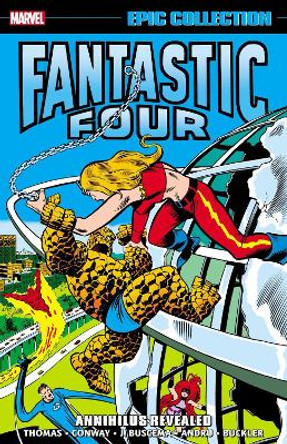 Fantastic Four Epic Collection: Annihilus Revealed Roy Thomas 9781302933593