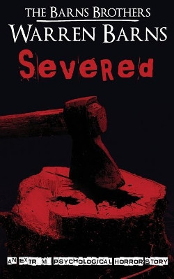 Severed by The Barns Brothers