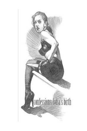 Confessions: Lydia's Birth Michael Garrett 9781492700692