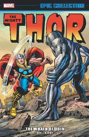 Thor Epic Collection: The Wrath Of Odin Stan Lee 9781302933883