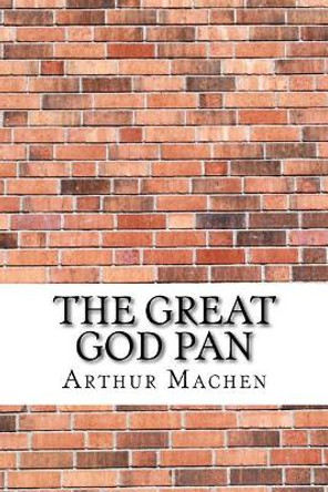 The Great God Pan Arthur Machen 9781975663155