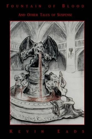 Fountain of Blood and Other Tales of Suspense by E R Vernor