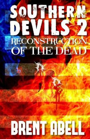 Reconstruction of the Dead Brent Abell 9781546373278