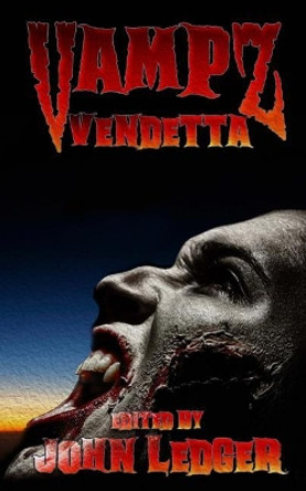 Vampz Vendetta John Ledger 9781546413196