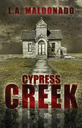 Cypress Creek Todd Barselow 9781546433606
