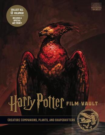 Harry Potter: The Film Vault - Volume 5: Creature Companions, Plants, and Shape-Shifters Jody Revenson 9781789094145