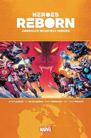 Heroes Reborn: America's Mighties Heroes Omnibus Jason Aaron 9781302945190
