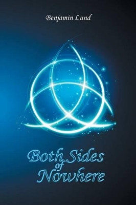 Both Sides of Nowhere by Benjamin Lund