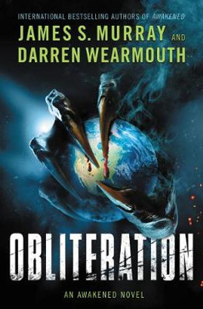 Obliteration: An Awakened Novel James S Murray 9780062868992