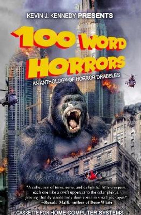 100 Word Horrors Kevin J Kennedy 9780244965129