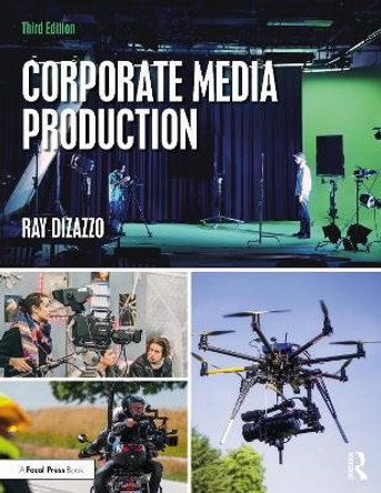 Corporate Media Production Ray Dizazzo 9780367857295