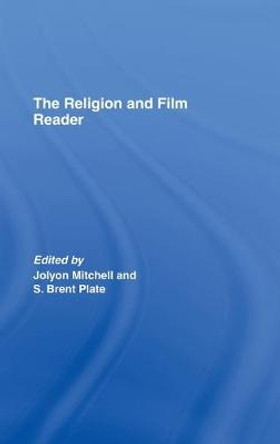 The Religion and Film Reader Jolyon Mitchell (University of Edinburgh, UK) 9780415404945