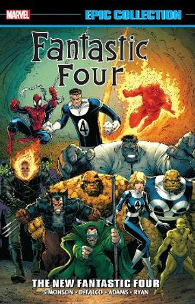 Fantastic Four Epic Collection: The New Fantastic Four Walt Simonson 9781302946845