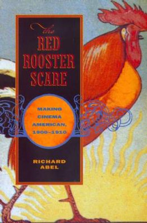 The Red Rooster Scare by Richard Abel