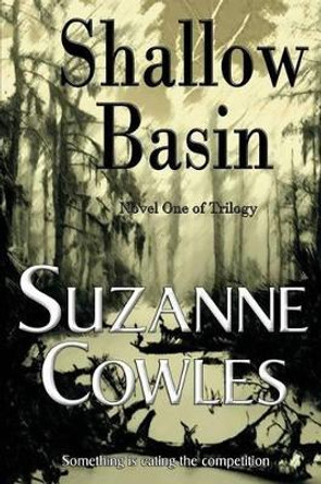 Shallow Basin Suzanne Cowles 9780996076906