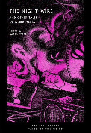 The Night Wire by Aaron Worth