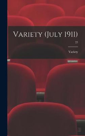 Variety (July 1911); 23 Variety 9781013935312