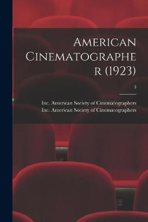 American Cinematographer (1923); 3 by American Society of Cinematographers