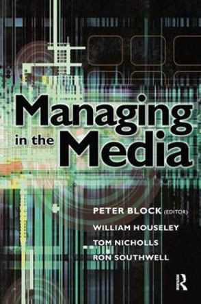 Managing in the Media William Houseley 9781138148796