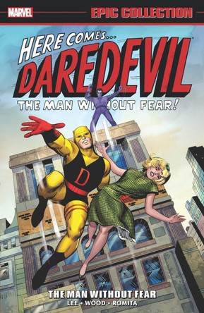 Daredevil Epic Collection: The Man Without Fear Stan Lee 9781302950361