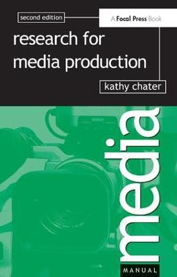 Research for Media Production Kathy Chater 9781138426054