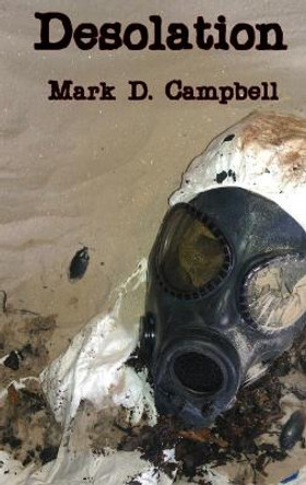 Desolation Mark Campbell 9781304590817