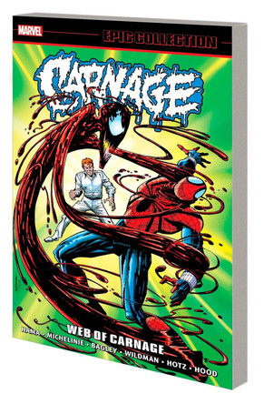 Carnage Epic Collection: Web Of Carnage by Art Nichols