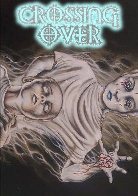 Crossing Over by Thirteen O'clock Press