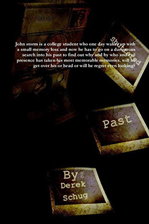 Shuttered Past by Derek Schug