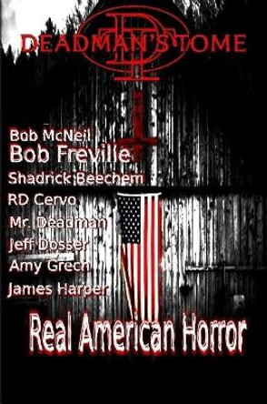 Deadman's Tome Real American Horror by Jesse Dedman