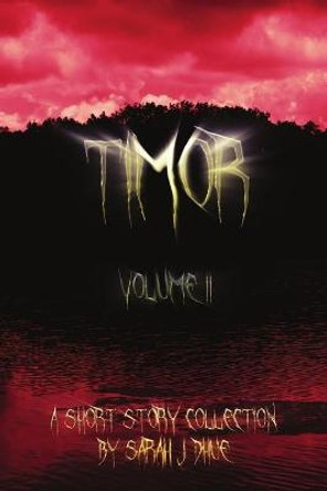 Timor: Volume II Sarah J Dhue 9781387631544
