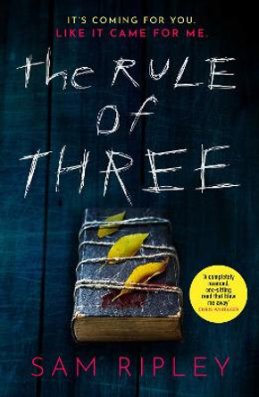 The Rule of Three: The chilling suspense thriller of 2023 Sam Ripley 9781398514973