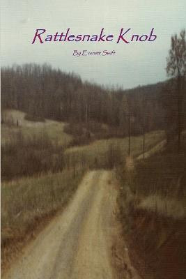 Rattlesnake Knob by Everett Swift
