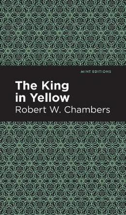 The King in Yellow Robert W. Chambers 9781513219707