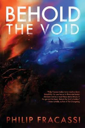 Behold the Void Philip Fracassi 9781590217429