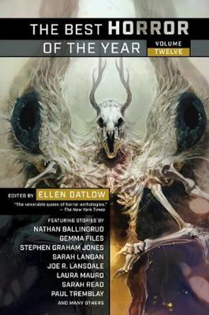 The Best Horror of the Year Volume Twelve Ellen Datlow 9781597809733