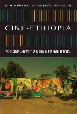 Cine-Ethiopia by Michael W. Thomas